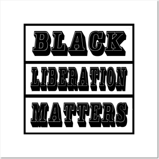 Black Liberation Matters - Front Posters and Art